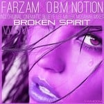 cover: Farzam|Obm Notion - Broken Spirit