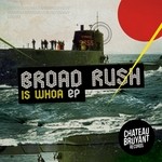 cover: Broad Rush - Is Whoa EP