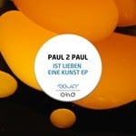 cover: Paul2paul - Ist Lieben Eine Kunst EP