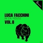 cover: Various - Luca Facchini In Da House Vol 8