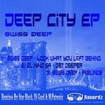 cover: Swiss Deep - Deep City EP