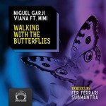 cover: Garji, Miguel|Mimi|Viana - Walking With Butterflies EP