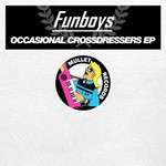 cover: Funboys - Occasional Crossdressers EP