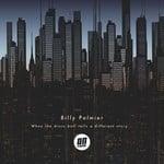 cover: Billy Palmier - When The Disco Ball Tells A Different Story