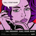 cover: Freshest, The|Kutcorners & Marvel - Call Your Name EP