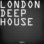 cover: Various - London Deep House 2013