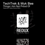 cover: Techtrek|Myk Bee - Things I Am Not Proud Of