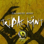 cover: Cajjmere Wray - Tribal Kunt