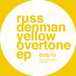 cover: Russ Denman - Yellow Overtone EP