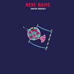 cover: Neve Naive - Dancer (remixes)