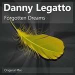 cover: Danny Legatto - Forgotten Dreams