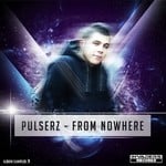 cover: Pulserz|Secret Unity - From Nowhere Album Sampler 3