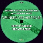 cover: Colina, Andrea|Victor Elle|Marco Capizzi - The Drunken Orchestra EP