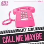 cover: Deejay Laura - Call Me Maybe