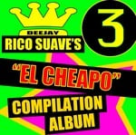 cover: Rico Suave Presents - El Cheapo 3