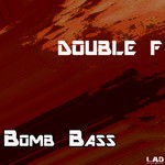 cover: Double F - Bomb Bass