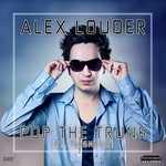 cover: Louder, Alex|Tekgnosis - Pop The Trunk