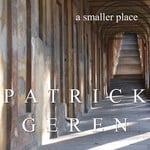 cover: Patrick Geren - A Smaller Place