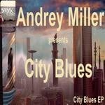 cover: Andrey Miller - City Blues EP