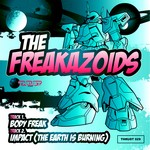 cover: The Freakazoids - Body Freak / Impact (The Earth Is Burning)