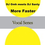 cover: Dj Omh Meets Dj Santy - More Faster