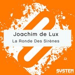 cover: Joachim De Lux - La Ronde Des Sirenes