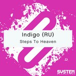 cover: Indigo (ru) - Steps To Heaven