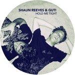 cover: Guti|Reeves, Shaun - Hold Me Tight