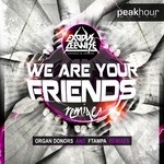 cover: Exodus & Leewise - We Are Your Friends (remixes) Part 1