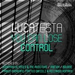 cover: Luca Testa - You Can Lose Control (remix EP)