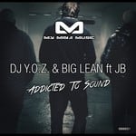 cover: Dj Yoz & Big Lean|Jb - Addicted To Sound