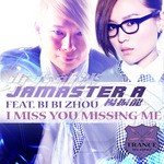 cover: Bi Bi Zhou|Jamaster A - I Miss You Missing Me