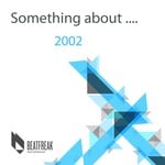 cover: Various - Something About 2002