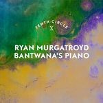 cover: Ryan Murgatroyd - Bantwana's Piano