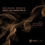 cover: Michael Kruck - Expect The Unexpected EP