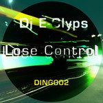 cover: Dj E Clyps - Lose Control