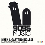 cover: Gaetano Inglese|Mhek - La Musica Nos Hace Libres