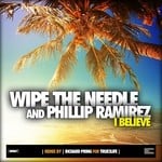 cover: Wipe The Needle|Phillip Ramirez - I Believe