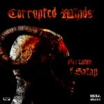 cover: Corrupted Minds - Screams Of Satan