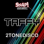 cover: 2tonedisco - Taffy