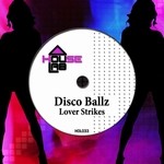 cover: Disco Ballz - Lover Strikes