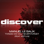 cover: Manuel Le Saux - Things We Will Never Forget