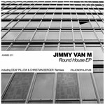 cover: Jimmy Van M - Round House EP