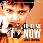 cover: Sergio Gonzalez - Fight Me Now