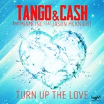 cover: Tango & Cash - Turn Up The Love