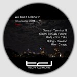 cover: Hadji|G&d Future|Gianni B|Ganez|Dj Ogi|Milo - We Call It Techno 2