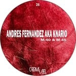 cover: Fernandez, Andres|Knario - M 40 & M 45