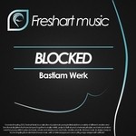 cover: Bastiam Werk - Blocked