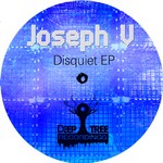 cover: Joseph V - Disquiet EP