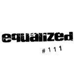 cover: Eqd - Equalized #111